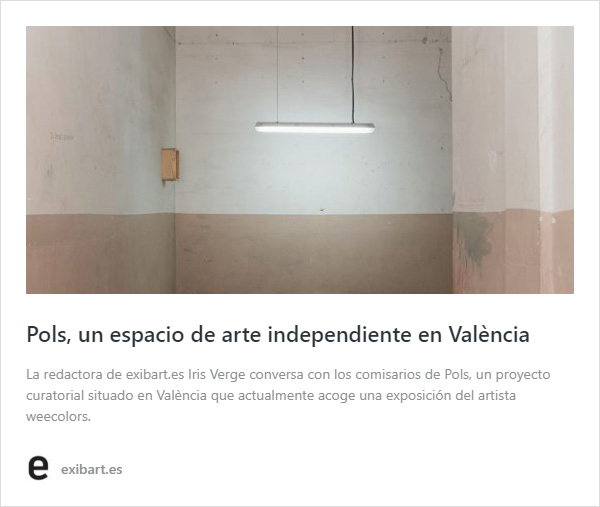 POLS, UN ESPACIO DE ARTE INDEPENDIENTE EN VALÈNCIA