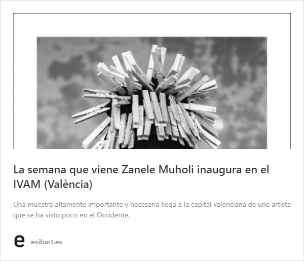 LA SEMANA QUE VIENE ZANELE MUHOLI INAUGURA EN EL IVAM (VALÈNCIA)