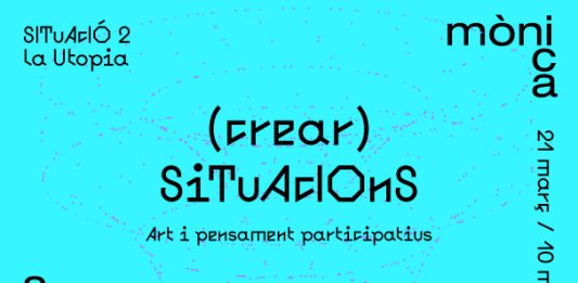 Arts Santa Mònica (Barcelona) lanza ‘(crear) Situacions,’ un programa de formación curatorial
