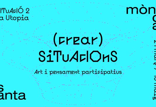 Arts Santa Mònica (Barcelona) lanza ‘(crear) Situacions,’ un programa de formación curatorial