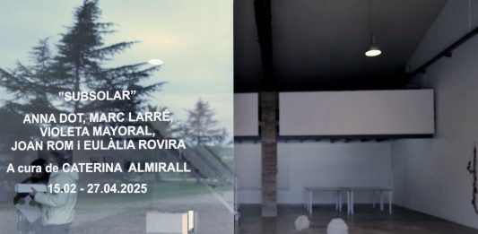 ‘Subsolar’ y las fuerzas telúricas en Palmadotze (Els Monjos)