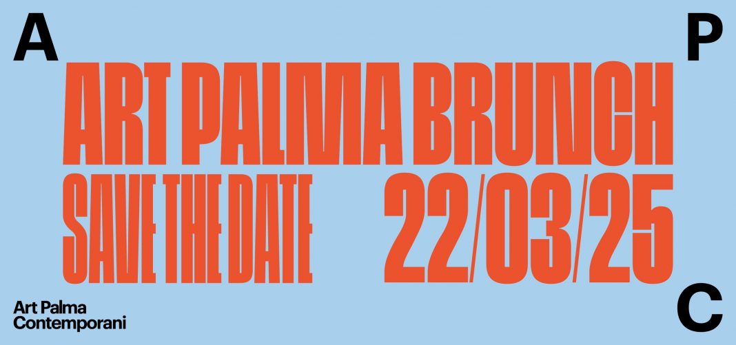 ‘Art Palma Brunch 2025`https://www.exibart.es/repository/media/2025/02/Save-the-Date-BRUNCH-2025-02-1068x501.jpg