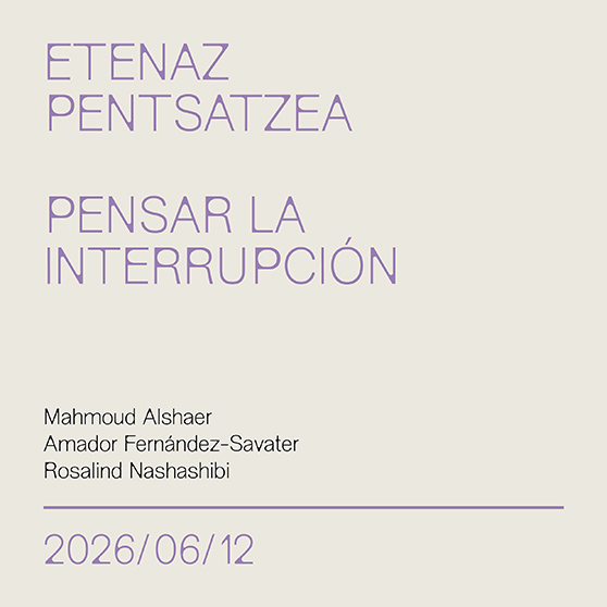 Centro de Estudios Ama — ‘Pensar la interrupción’https://www.exibart.es/repository/media/2026/06/eaa8f775600c695356935a7534f9bc4b_L.jpg
