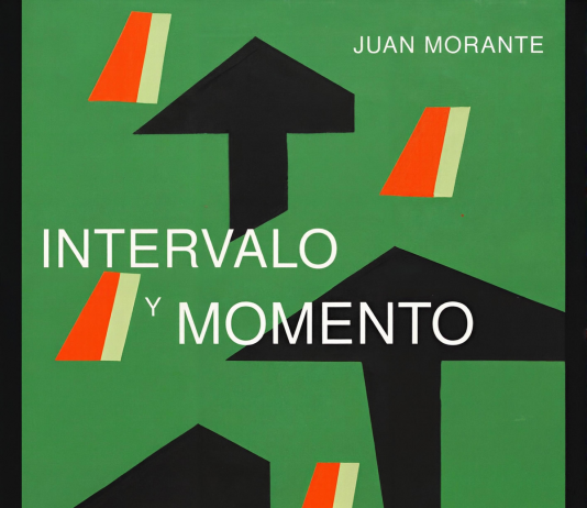 Juan Morante – ‘Intervalo y Momento’