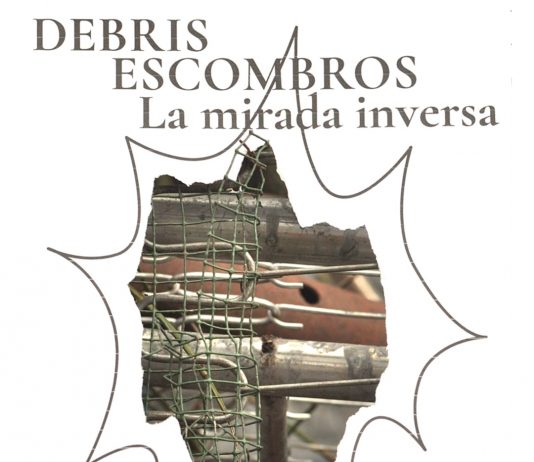 ‘Debris/Escombros. La mirada inversa’