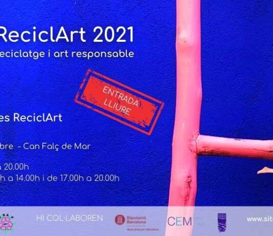 Sitges ReciclArt 2021 – 6è festival de reciclatge i art responsable