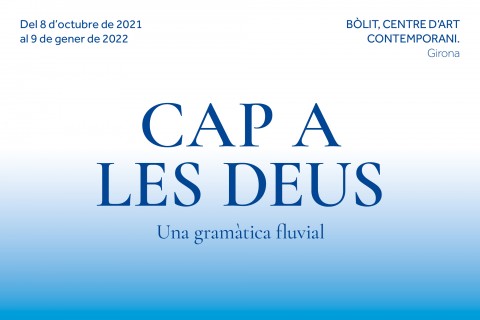 Cap a les deus -una gramàtica fluvial-