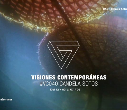 Candela Sotos – ‘Visiones Contemporáneas’