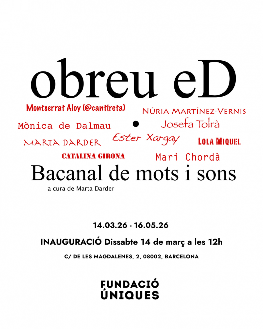 Exposición colectiva – ‘obreu eD. Bacanal de mots i sons’https://www.exibart.es/repository/media/formidable/11/img/8a1/obreu-eD.-Bacanal-de-mots-i-sons-1068x1335.png