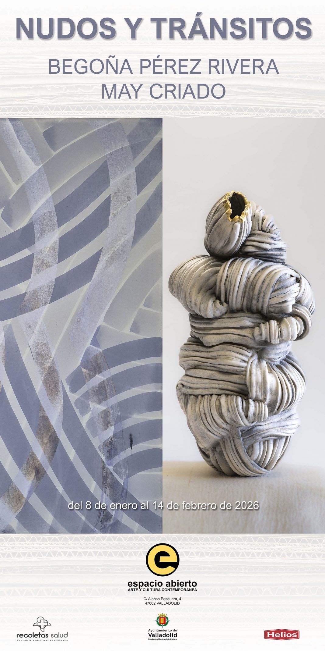 Begoña Pérez Rivera y May Criado – ‘Nudos y tránsitos’https://www.exibart.es/repository/media/formidable/11/img/e37/CARTEL-BEGONA_MAY-b-1068x2136.jpg