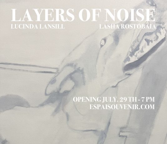 Lucinda Lansill, Lasha Rostobaia – ‘Layers of Noise’